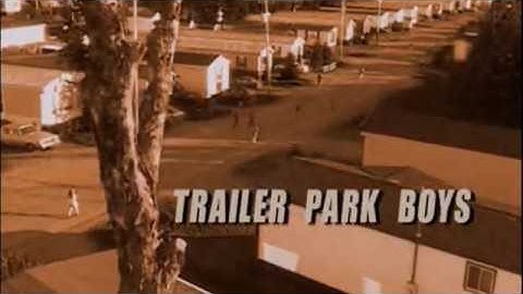Trailer Park Boys Opening Theme (Trailer Park Boys)