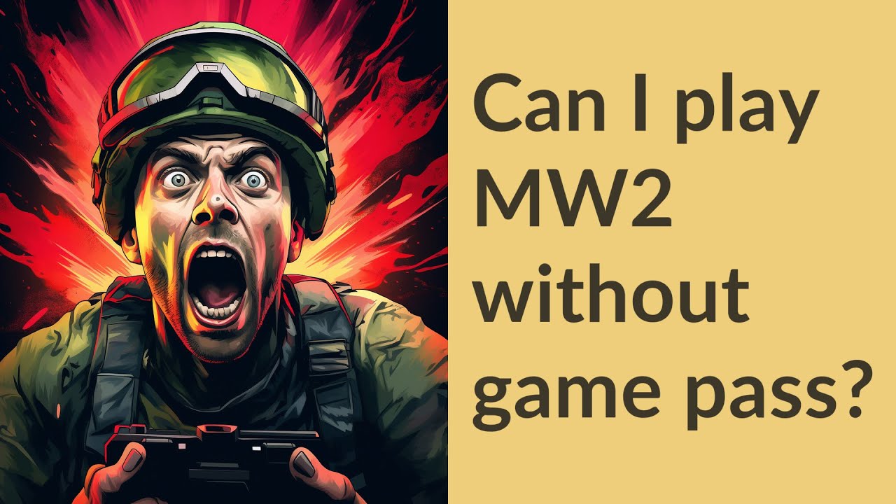 Can I play MW2 without game pass? YouTube