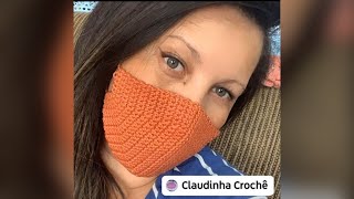 Máscara de Crochê Passo a Passo Mais Rápida e Fácil do Mundo | Claudinha Crochê  #COVID-19