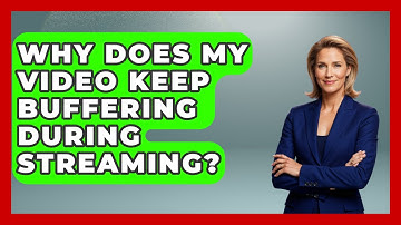 Why Does My Video Keep Buffering During Streaming? - Tech Terms Explained