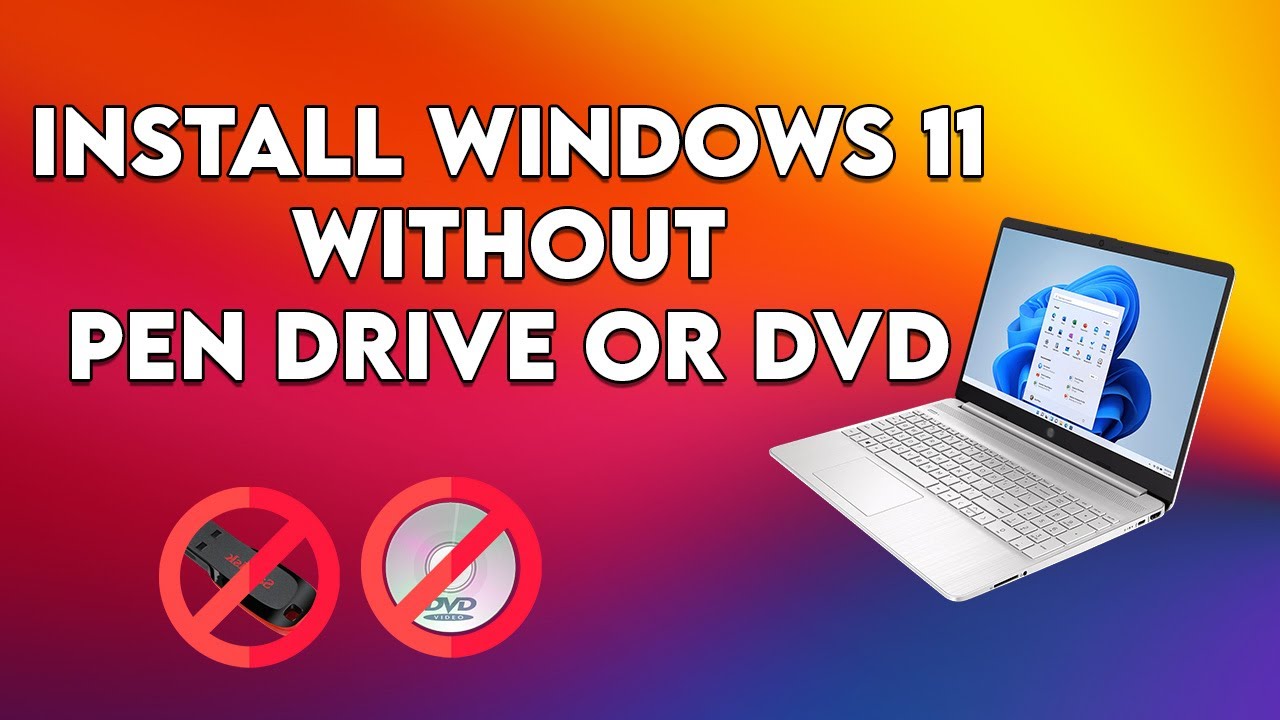 How to Install Windows 11 without Pen Drive or DVD - YouTube