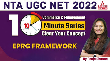 UGC NET 2022 | Commerce & Management | EPRG Framework | 10 Min. Series