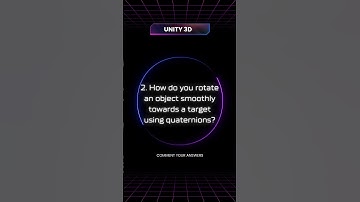 Unity3d Interview Questions