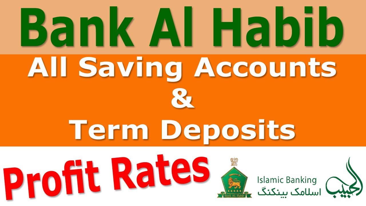 Bank Al Habib Islamic Saving Accounts Profit Rates Bank Al Habib Term