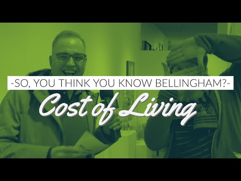 So, You Think You Know Bellingham? — Cost of living | Bellingham Tonight