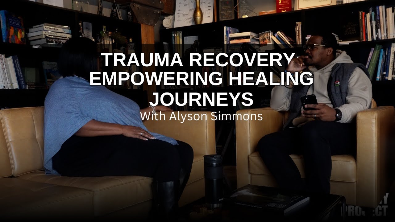 Trauma Recovery: Empowering Healing Journeys | The Healthy Project Podcast