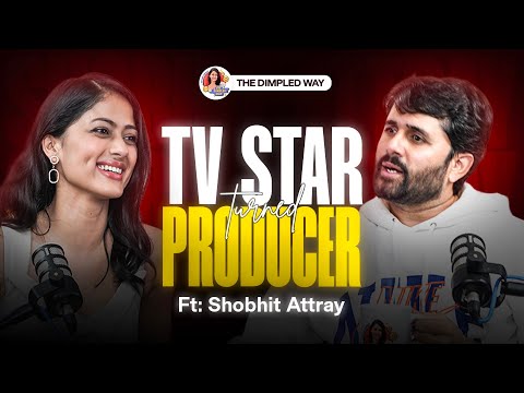 Celebrity Cricket Leagues , Acting & Industry Secrets Ft. Shobhit Attray | The Dimpled Way