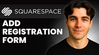 How to Add Registration Form In Squarespace (Tutorial 2026)