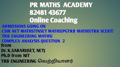 CSIR NET MATHS/TNSET/ PGTRB/UGTRB/TRB POLYTECHNIC/ SCERT/TRB ENGINEERING/COMPLEX ANALYSIS QUESTION 2