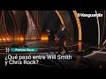 El encontronazo entre Will Smith y Chris Rock