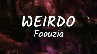 Faouzia - WEIRDO (Lyrics)