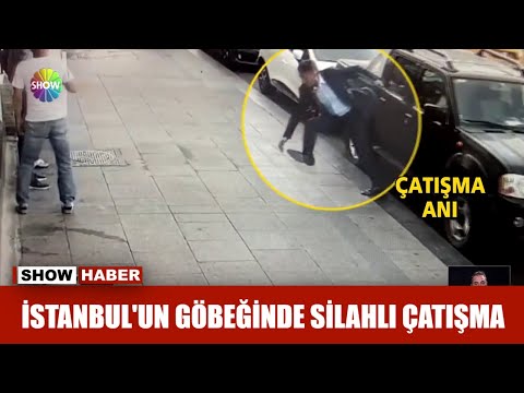 İstanbul'un göbeğinde silahlı çatışma!