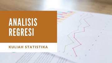 KULIAH STATISTIK - ANALISIS REGRESI