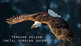 Terbang Helang (Metal Version Cover)