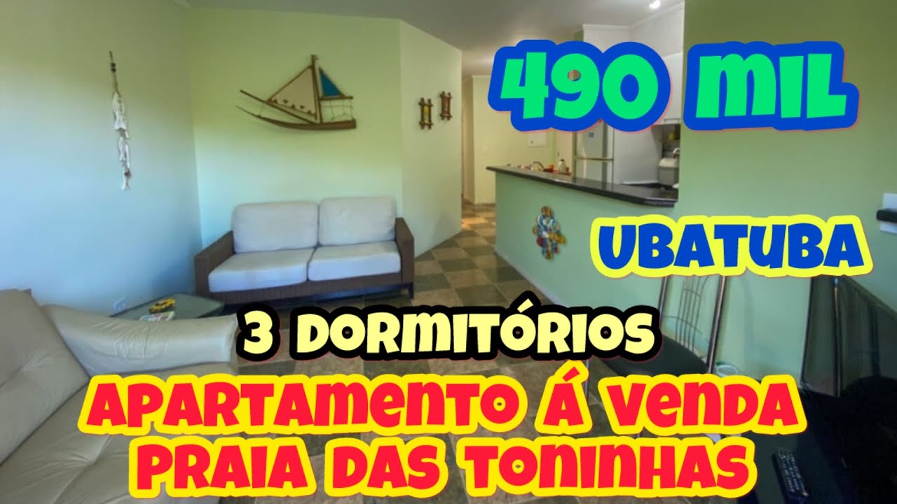 UBATUBA APARTAMENTO 3 DORMITÓRIOS Á VENDA NAS TONINHAS 490 MIL  (12) 99194-4851