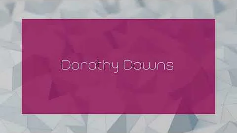 Dorothy Downs - appearance
