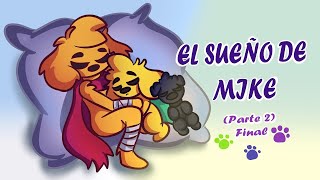 ¡EL SUEÑO DE MIKE! - SEGUNDA PARTE 😢 COMIC TRISTE 🥺💔 | ANIMACIÓN EPÍLOGA de LAS PERRERÍAS DE MIKE