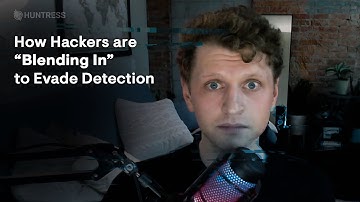 How Hackers Are “Blending In” to Evade Detection