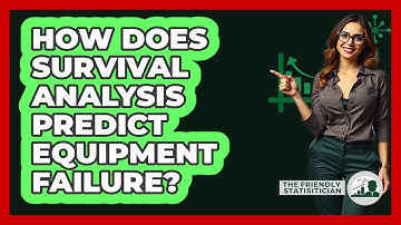 How Does Survival Analysis Predict Equipment Failure? - The Friendly Statistician