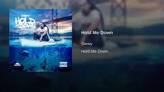 STEWY - HOLD ME DOWN [OFFICIAL AUDIO] FIRE OR NOT ?