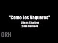Lenin Ramirez, Ulices Chaidez - Como Los Vaqueros (Letra)
