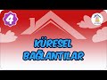 Küresel Bağlantılar | 4. Sınıf #uzaktaneğitim #evokul Kampı