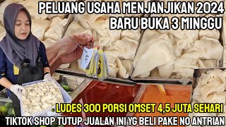 IDE JUALAN VIRAL 2024.!! BARU BUKA 3 MINGGU LUDES 300 PORSI OMSET 4,5JUTA  YG BELI PAKE NO ANTRIA