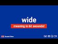 WIDE - Meaning and Pronunciation