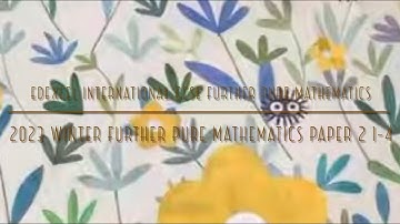 2023 Nov IGCSE Further Pure Maths Paper 2 1-4