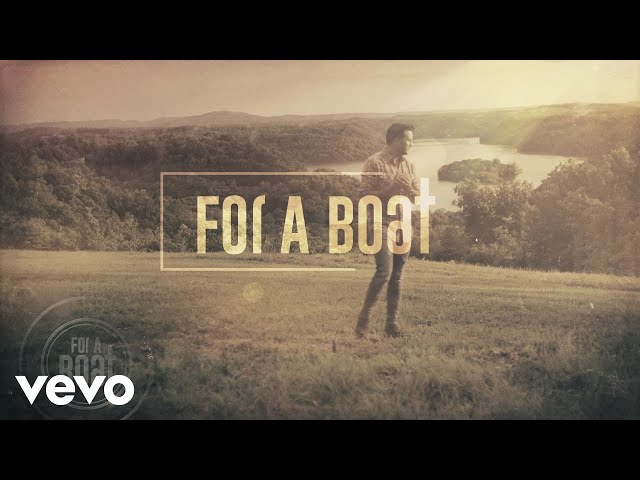 Luke Bryan - For A Boat