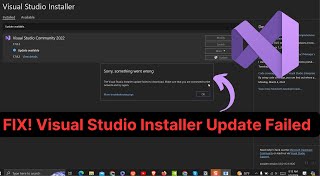 FIX! Visual Studio Installer Update Failed Issue.