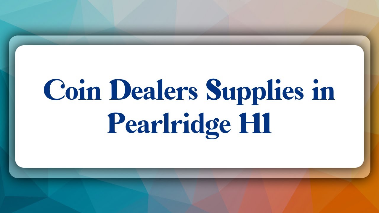 Top 10 Coin Dealers Supplies in Pearlridge, HI YouTube