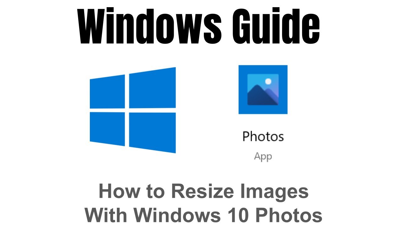 How To Resize Images With The Windows 10 Photos App YouTube How To Resize Images With The Windows 10 Photos App YouTube