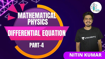 Differential Equation Part-4 | Mathematical Physics | Exam Physics | Nitin Kumar
