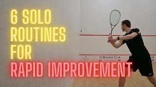 Squash | 6 Solo Routines For RAPID IMPROVEMENT