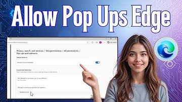 Pop-ups toestaan ​​in Microsoft Edge | Inschakelen voor alle of specifieke sites (2025)