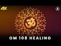 OM Mantra 108 Times for Deep Healing | Powerful OM Chant for Mind Relaxation &amp; Soul Balance