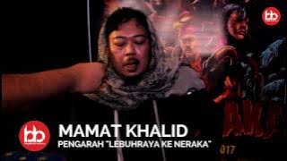 Apa Kata Mamat Khalid? | Filem 'LEBUHRAYA KE NERAKA'