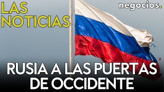 LAS NOTICIAS: Rusia a las puertas de Occidente, calma tensa en Irán y Biden no ve genocidio en Gaza