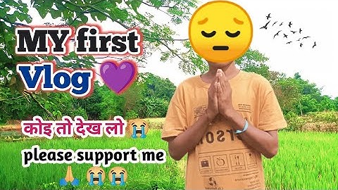 My first vlog || My first vlog video || My first vlog today @laxmanbijuvlog7705