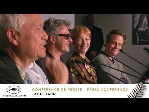 FATHERLAND - Conférence de Presse - Français - Cannes 2026