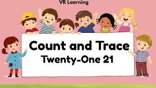 How to count and trace 21 || count 1 to 21 || counting 1 to 30 || 1 to 100 learn and count ||