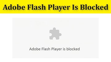 How To Fix Adobe Flash Player is Blocked Error On Google Chrome Browser