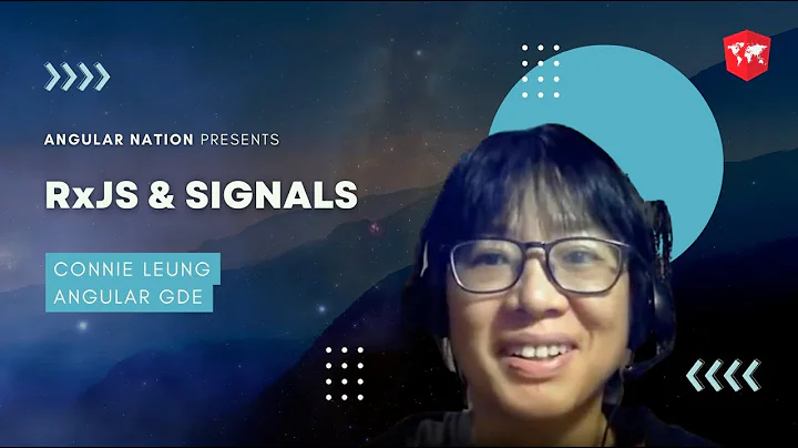 RxJS & Signals w/ Connie Leung, Angular GDE