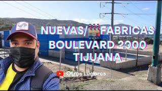 Nuevas/🏭Fábricas Boulevard 2000 Tijuana. 🇲🇽