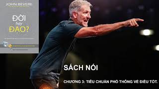 SÁCH NÓI - ĐỜI HAY ĐẠO - CHƯƠNG 3