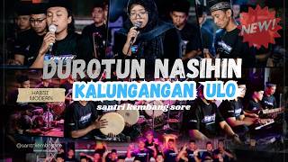 TERBARU!!!   DURROTUN NASIHIN ( KALUNGAN ULO ) Versi HABSI MODERN - SANTRI KEMBANG SORE