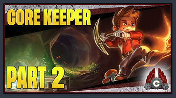 CohhCarnage Plays Core Keeper Full Release - Part 2