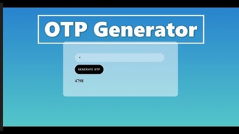 Easy way to Generate OTP in HTML JavaScript | DevMaddy | Source Code