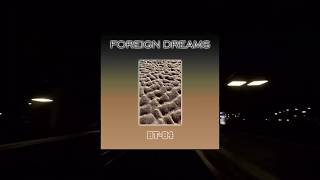 BT-84 - Foreign Dreams (Full Album)(2020)